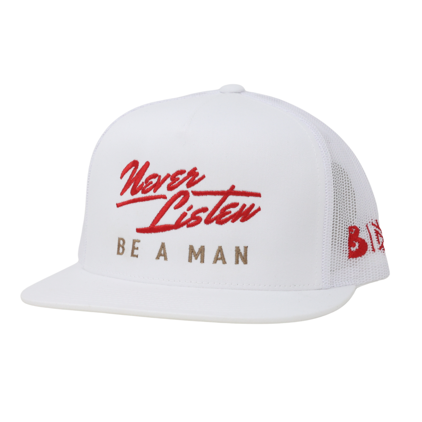 Never Listen | Be A Man