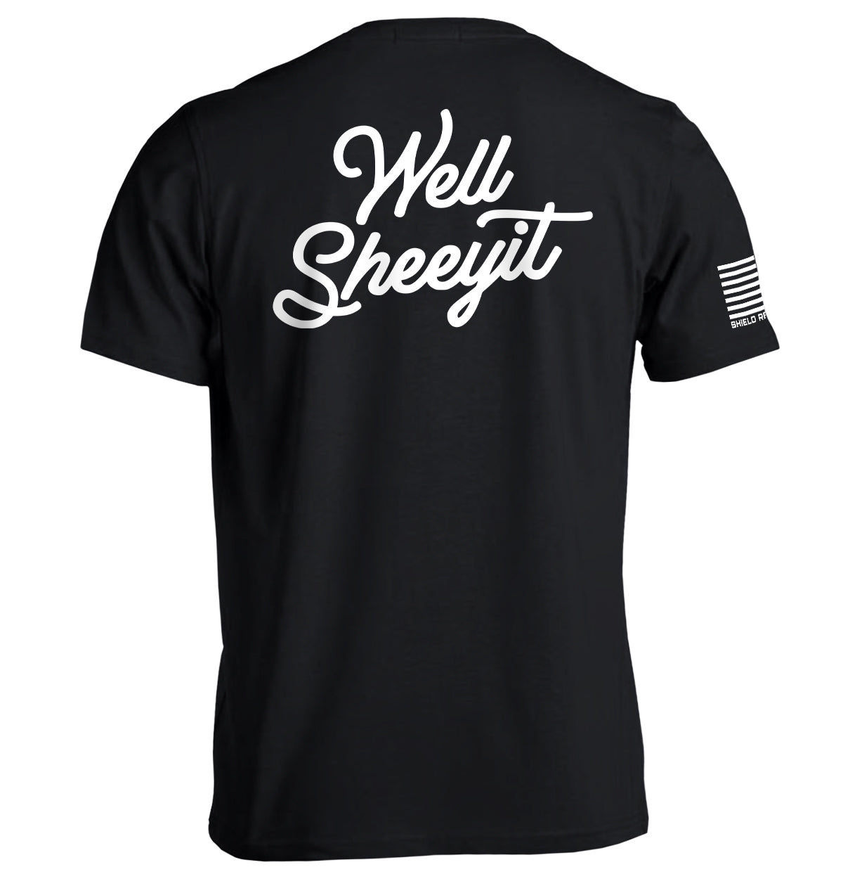 Well Sheeyit (Back Print)