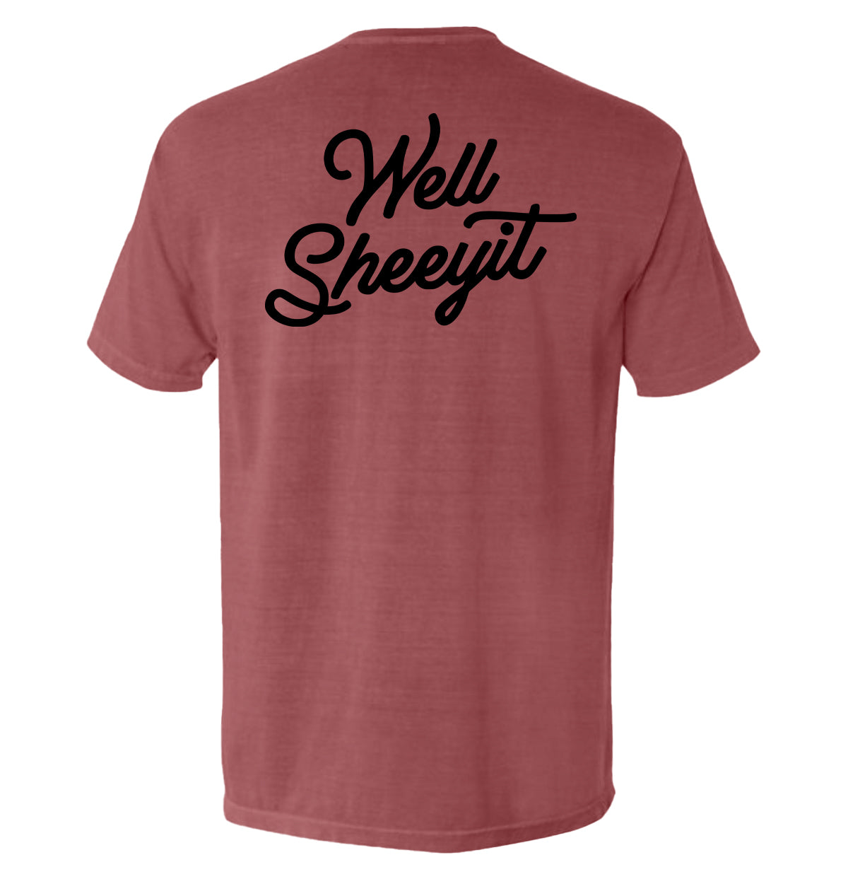 Well Sheeyit (Back Print)