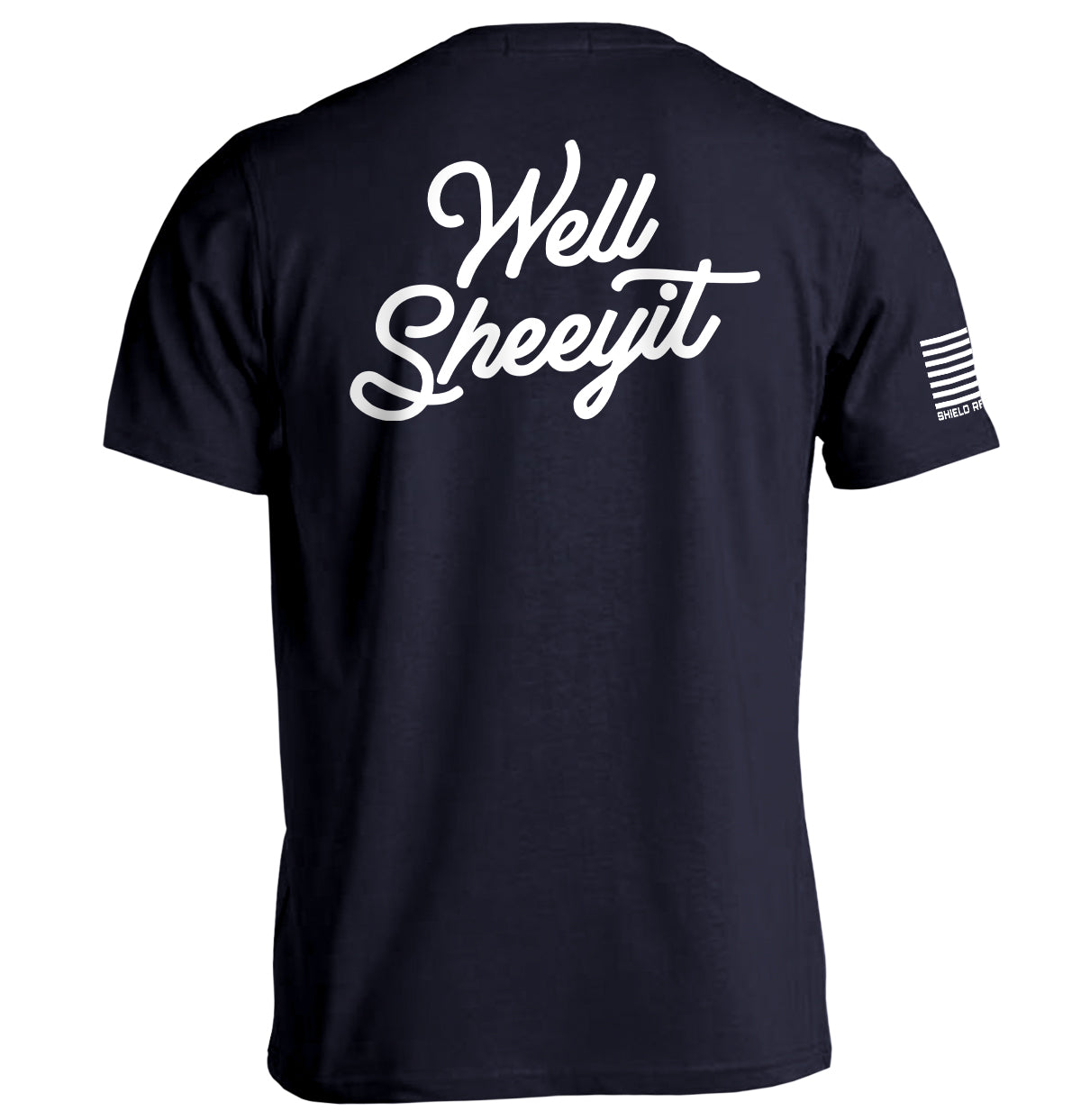Well Sheeyit (Back Print)