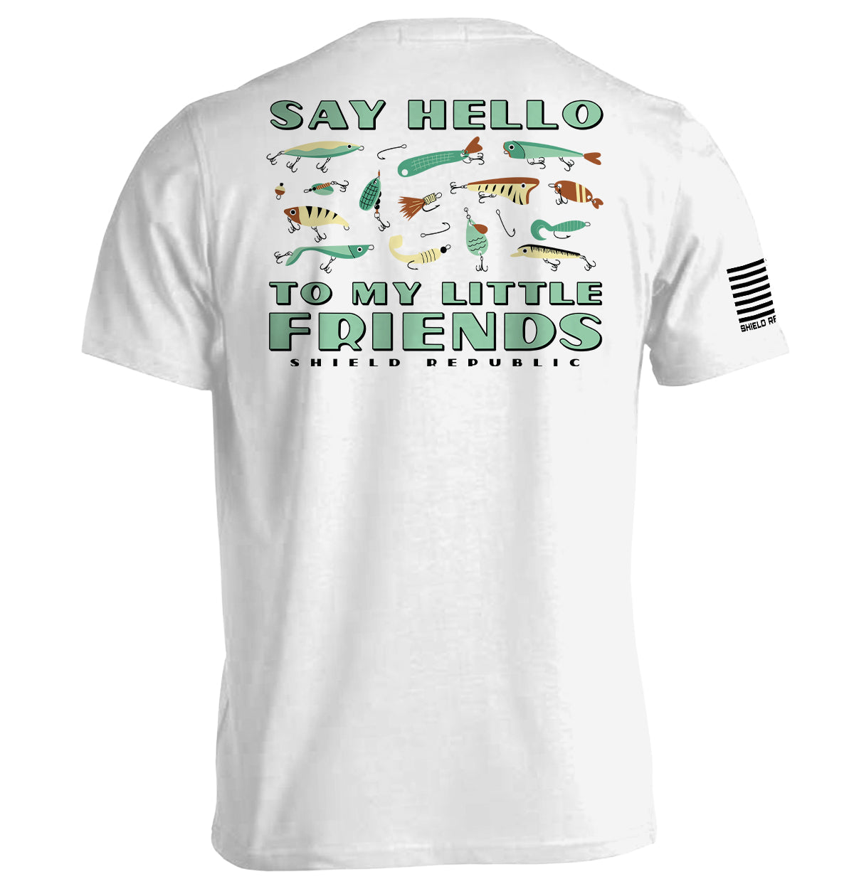 Say Hello to My Little Friends Green (Back Print)